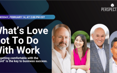 Webinar: What’s Love Got To Do With Work